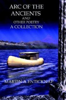 Arc of the Ancients and Other Poetry
