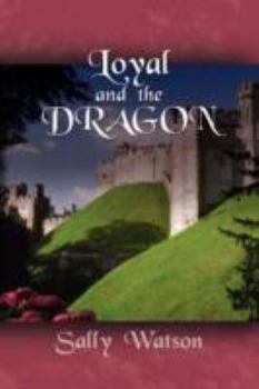 Paperback Loyal and the Dragon Book