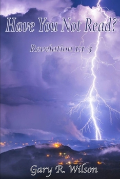 Paperback Have You Not Read?: Revelation 1:1-3 Book