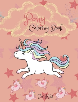 Paperback Pony Coloring Book: For Kids Book