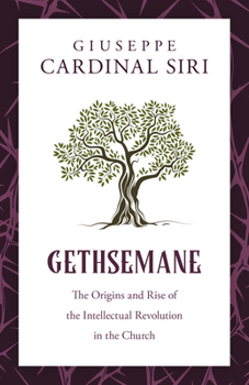 Paperback Gethsemane: The Origins and Rise of the Intellectual Revolution in the Church Book