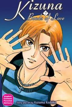 Kizuna: Bonds of Love, Vol. 7 - Book #7 of the Kizuna