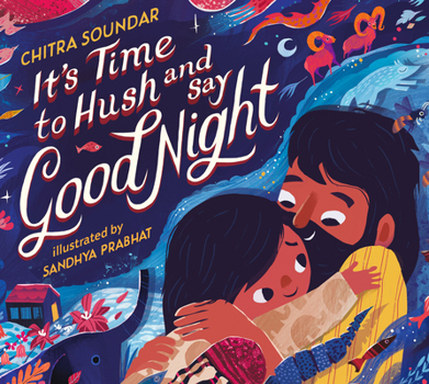 Hardcover It's Time to Hush and Say Good Night Book