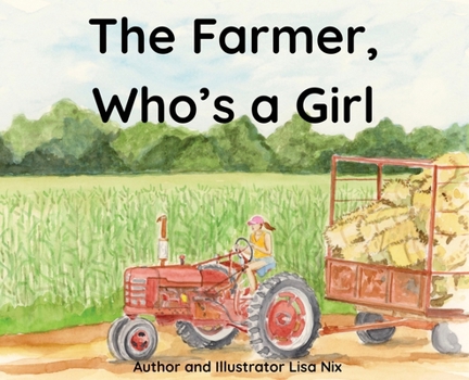 Hardcover The Farmer, Who's A Girl Book