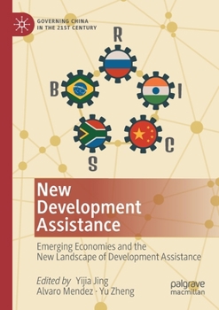 Paperback New Development Assistance: Emerging Economies and the New Landscape of Development Assistance Book