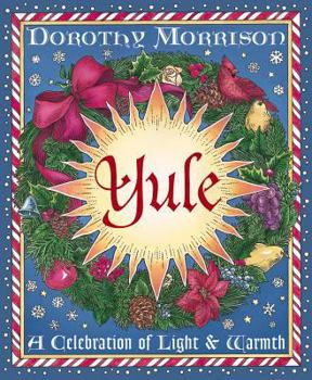 Paperback Yule: A Celebration of Light and Warmth Book
