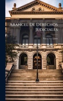 Arancel De Derechos Judiciales (Spanish Edition)