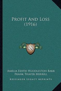 Paperback Profit And Loss (1916) Book