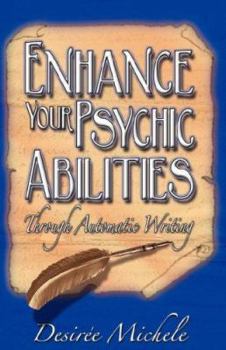 Paperback Enhance Your Psychic Abilities Through Automatic Writing Book