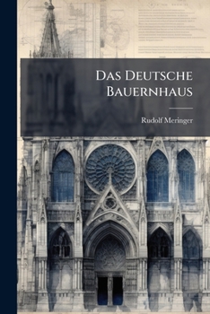 Paperback Das Deutsche Bauernhaus [German] Book