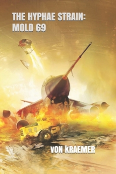 Paperback The Hyphae Strain: Mold 69 Book