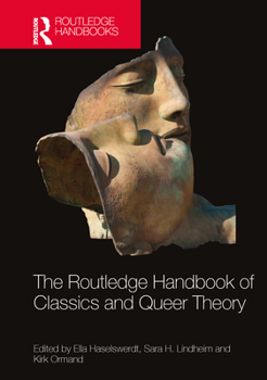 Hardcover The Routledge Handbook of Classics and Queer Theory Book