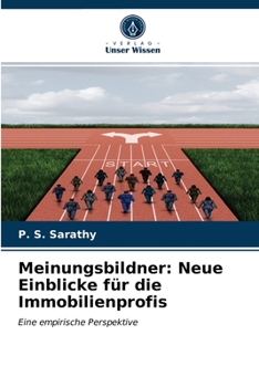 Paperback Meinungsbildner: Neue Einblicke für die Immobilienprofis [German] Book