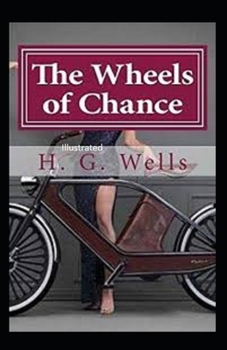 Paperback The Wheels of Chance Illustrated Book