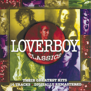 Music - CD Loverboy Classics: Their Greatest Hits Book