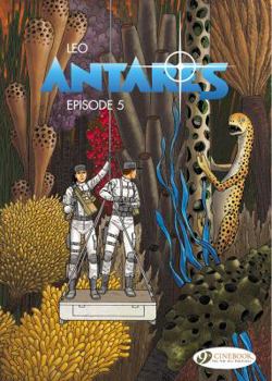 Antares. Volume 5, Episode 5 - Book #5 of the Antarès