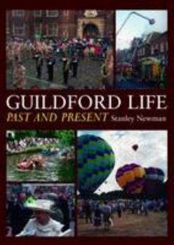 Paperback Guildford Life: Past and Present Book