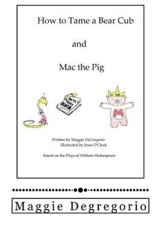 Paperback How to Tame a Bear Cub and Mac the Pig Book