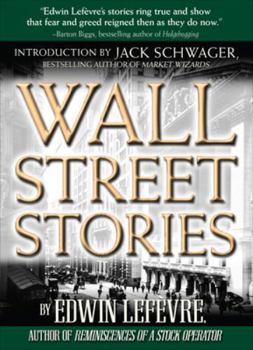 Hardcover Wall Street Stories: Introduction by Jack Schwager Book