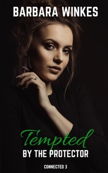 Paperback Tempted by the Protector Book