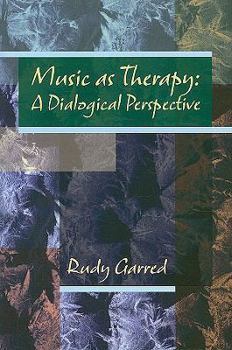 Paperback Music As Therapy: A Dialogical Perspective Book