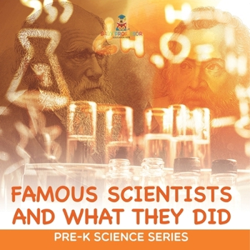 Famous Scientists and What They Did: Pre-K Science Series