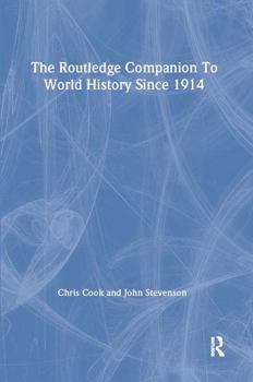 The Routledge Companion to World History since 1914 (Routledge Companions to History) - Book  of the Routledge Companions to History