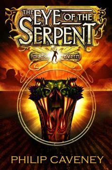 The Eye of the Serpent - Book #1 of the Alec Devlin