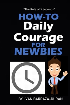 Paperback How-To Daily Courage For Newbies Book