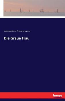 Paperback Die Graue Frau [German] Book