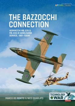 Paperback The Bazzocchi Connection: Aermacchi Mb.326 & Mb.339 in World-Wide Service, 1961-Today Book