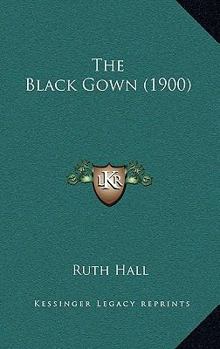 Paperback The Black Gown (1900) Book