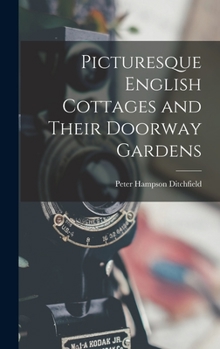 Hardcover Picturesque English Cottages and Their Doorway Gardens Book