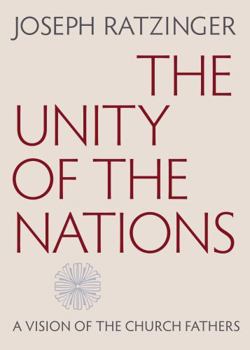 Paperback The Unity of the Nations: A Vision of the Church Fathers Book