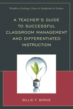 Paperback Teacher's Guide to Successful Classroom Management and Differentiated Instruction Book