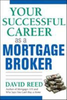 Paperback Your Successful Career as a Mortgage Broker Book