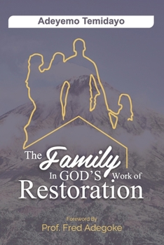 Paperback The Family in God's Work of Restoration Book
