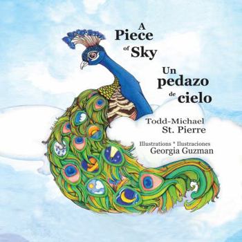 Paperback A Piece of Sky * Un pedazo de cielo (English and Spanish Edition) Book