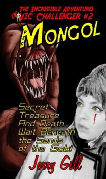 Paperback Vic: Mongol (The Incredible Adventures of Vic Challenger) Book