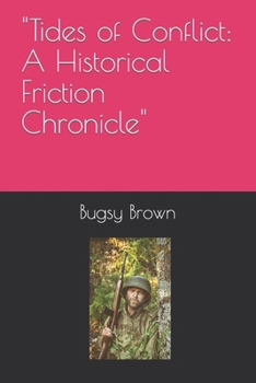 Paperback "Tides of Conflict: A Historical Friction Chronicle" Book