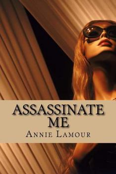 Paperback Assassinate Me: Erotic Romace Book