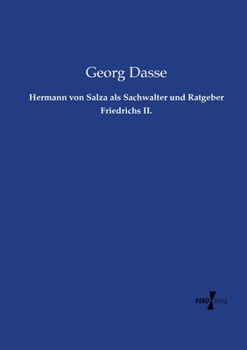 Paperback Hermann von Salza als Sachwalter und Ratgeber Friedrichs II. [German] Book