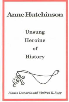 Paperback Anne Hutchinson: Unsung Heroine of History Book