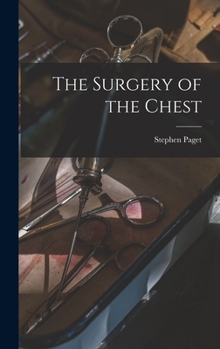 Hardcover The Surgery of the Chest Book