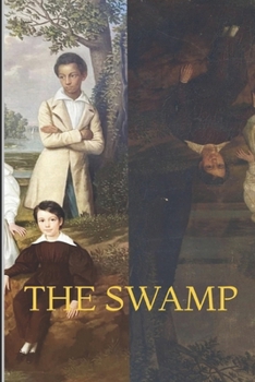 Paperback The Swamp: The Haunting of a Painted Soul Book