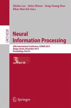 Paperback Neural Information Processing: 20th International Conference, Iconip 2013, Daegu, Korea, November 3-7, 2013. Proceedings, Part III Book