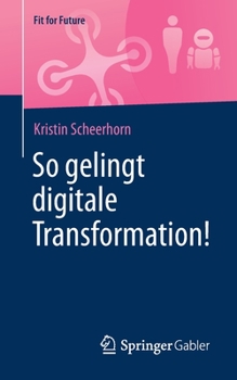 Paperback So Gelingt Digitale Transformation! [German] Book