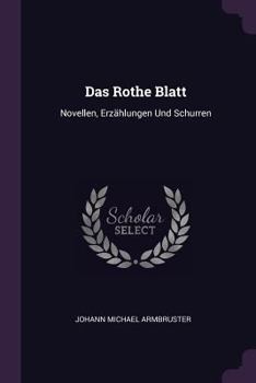 Paperback Das Rothe Blatt: Novellen, Erzählungen Und Schurren Book