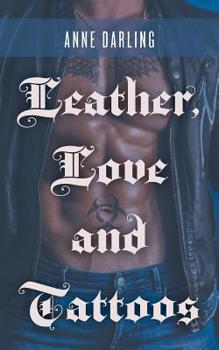 Paperback Leather, Love and Tattoos Book