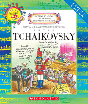 Peter Tchaikovsky (Getting to Know the World's Greatest Composers) - Book  of the Getting to Know the World's Greatest Composers